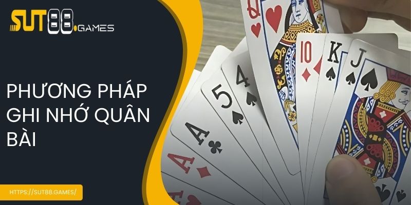 Phương pháp ghi nhớ quân bài