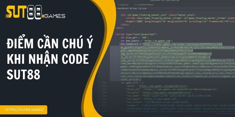 Điểm cần chú ý khi nhận code Sut88 cho tân thủ