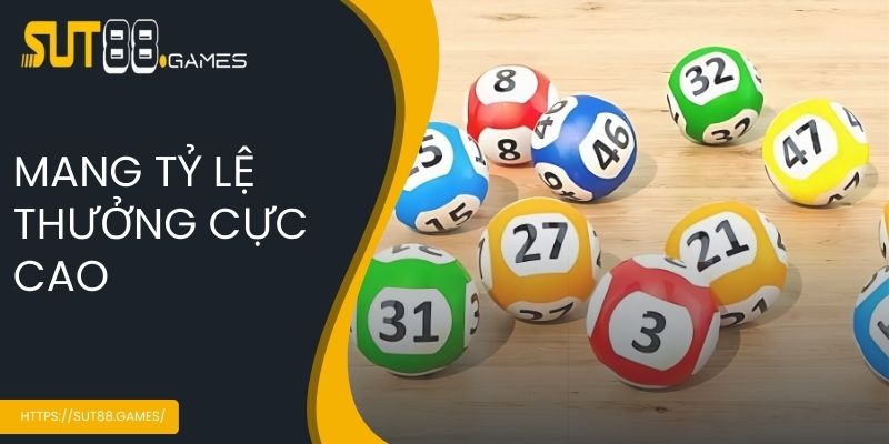 Mang tỷ lệ thưởng cực cao